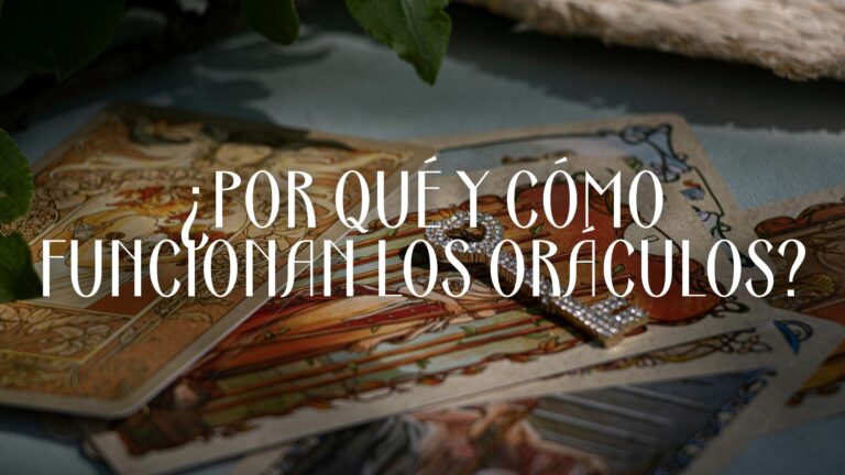 ¿POR QUÉ Y CÓMO FUNCIONAN LOS ORÁCULOS?